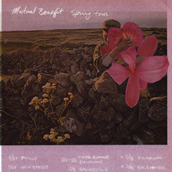 Mutual Benefit Spring Tour