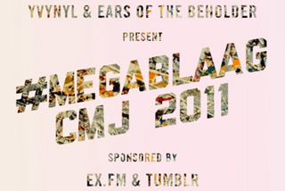 MEGABLAAG CMJ 2011